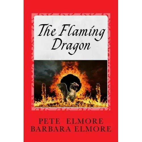 The Flaming Dragon: King Arthur, Merlin, Prince Madoc, The Romans and the Comet Explosion that caused the Evacuation of England and the St