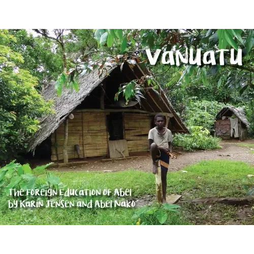 Vanuatu: The Foreign Education of Abel