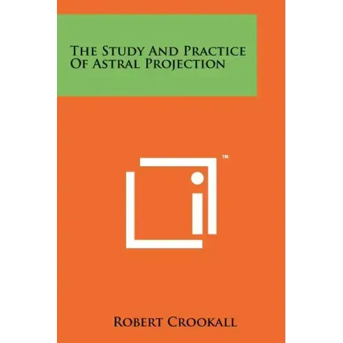 The Study And Practice Of Astral Projection