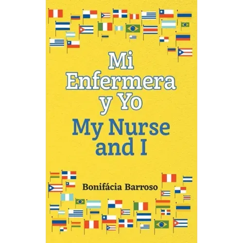 Mi Enfermera y Yo / My Nurse and I