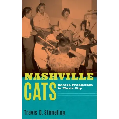Nashville Cats: Record Production in Music City