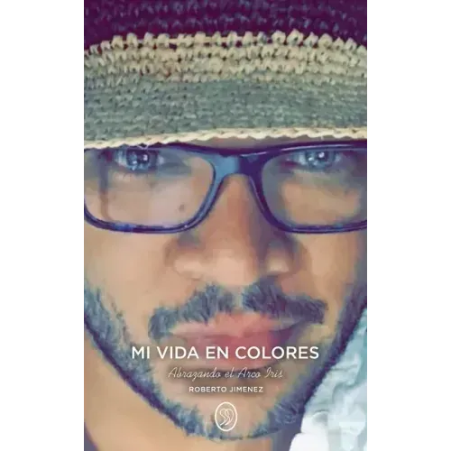 Mi Vida En Colores: Abrazando el Arco Iris