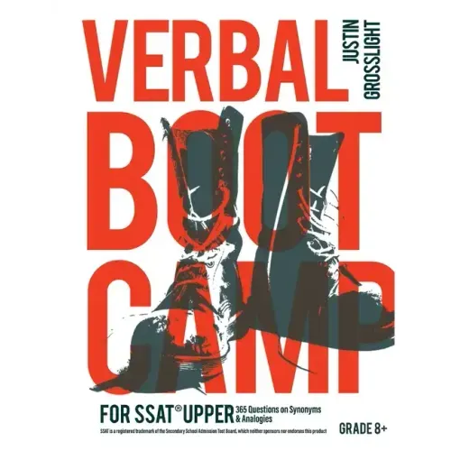 Verbal Boot Camp for the SSAT Upper: 365 Questions on Synonyms & Analogies
