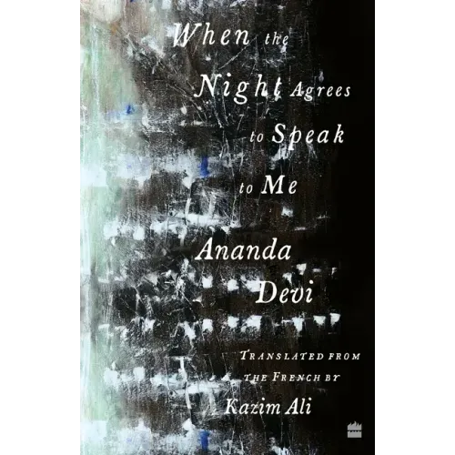 When The Night Agrees To Speak To Me