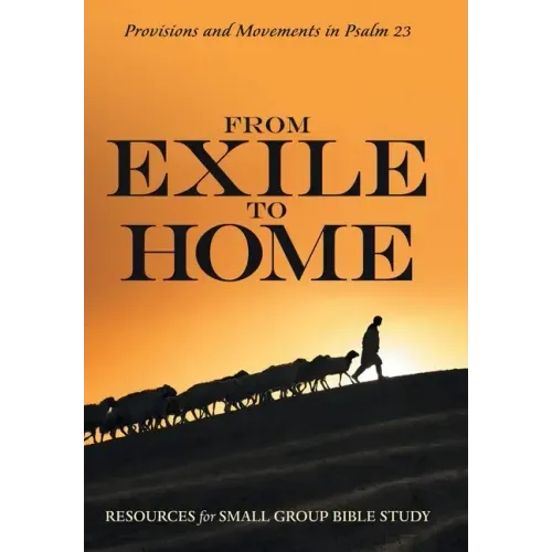 From Exile to Home: Provisions and Movements in Psalm 23
