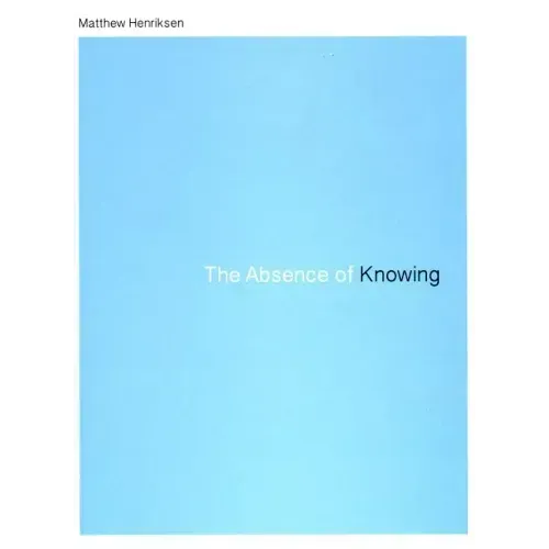 The Absence of Knowing