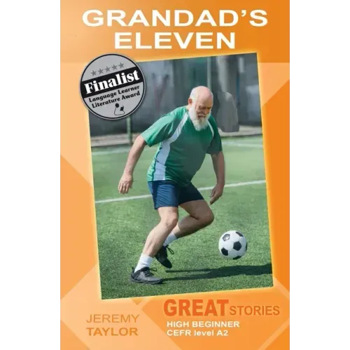 Grandad's Eleven: Great Stories: High Beginner