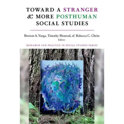 Toward a Stranger and More Posthuman Social Studies