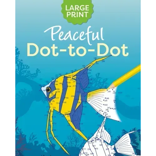 Large Print Peaceful Dot-To-Dot