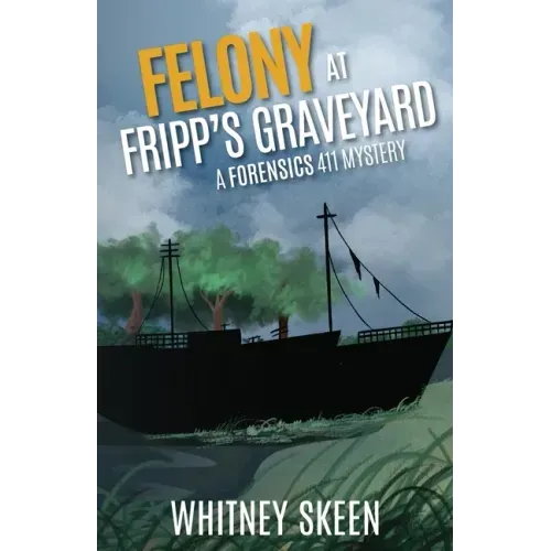 Felony at Fripp's Graveyard