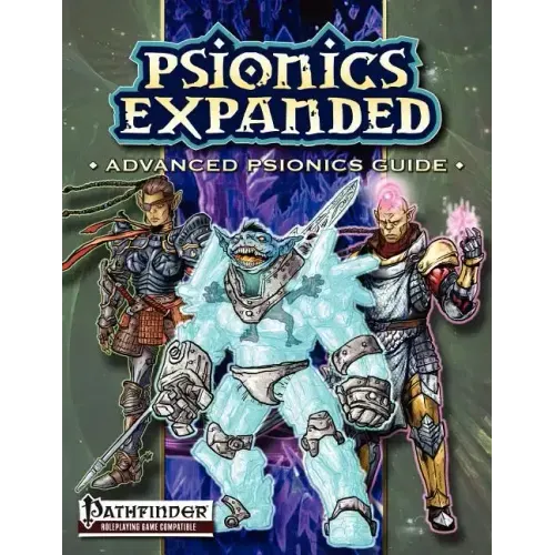Psionics Expanded: Advanced Psionics Guide