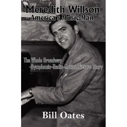Meredith Willson - America's Music Man