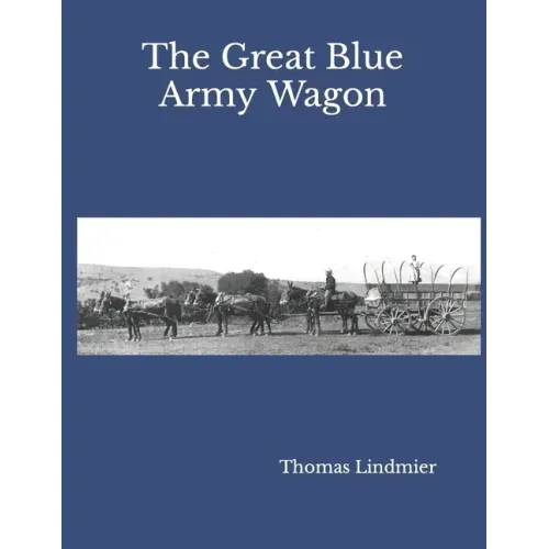 The Great Blue Army Wagon