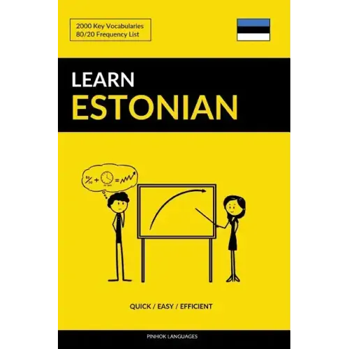 Learn Estonian - Quick / Easy / Efficient: 2000 Key Vocabularies