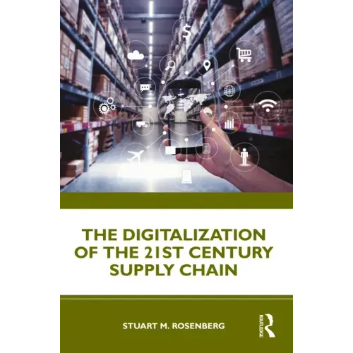 The Digitalization of the 21st Century Supply Chain