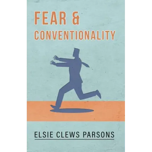 Fear and Conventionality