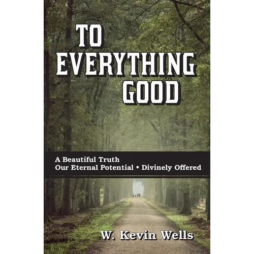 To Everything Good