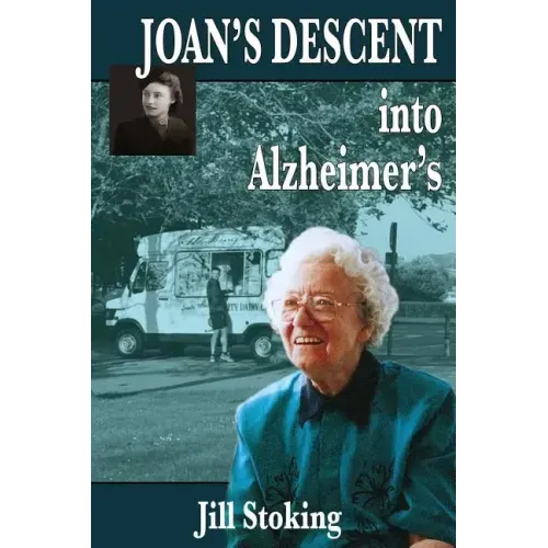 Joan's Descent into Alzheimer's