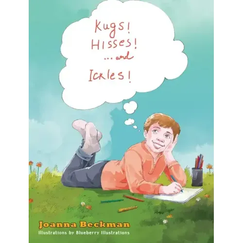 Kugs, Hisses and Ickles!