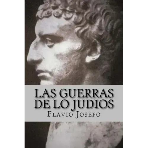 Las Guerras de lo Judios (Spanish) Edition