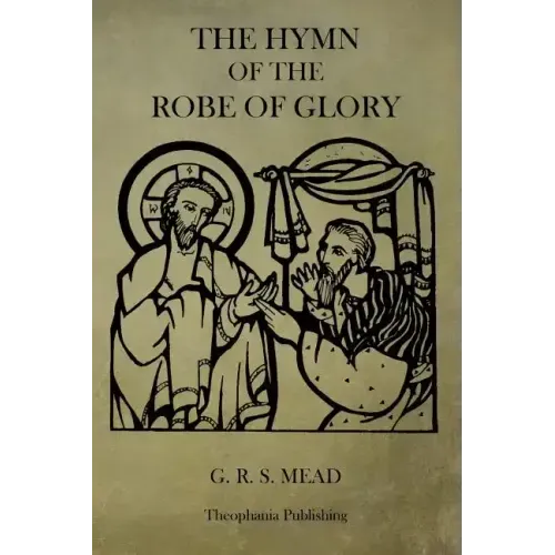 The Hymn of the Robe of Glory