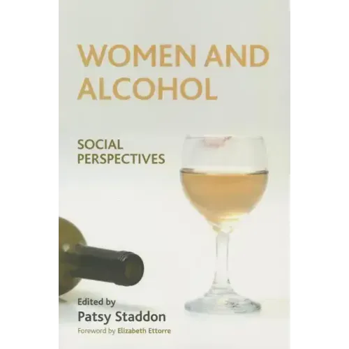 Women and Alcohol: Social Perspectives