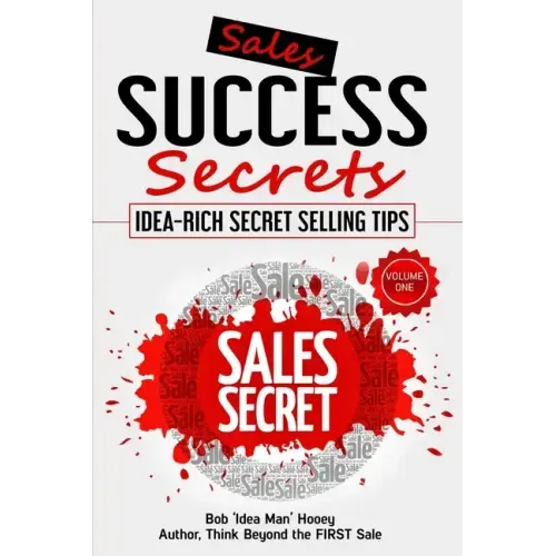 Sales Success Secrets Volume 1