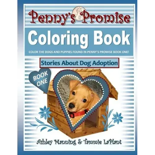 Penny's Promise Coloring Book: Stories About Dog Adoption