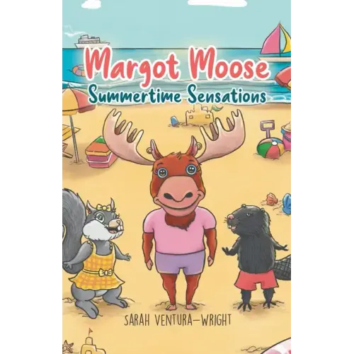 Margot Moose: Summertime Sensations