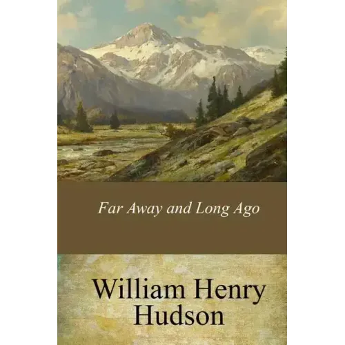 Far Away and Long Ago
