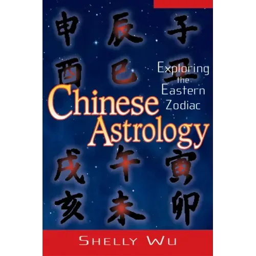 Chinese Astrology: Exploring the Eastern Zodiac