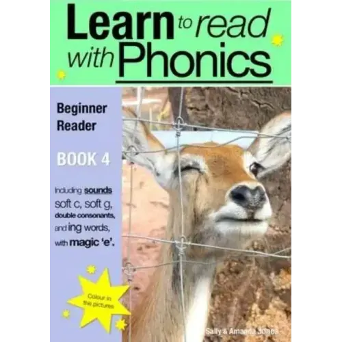 Learn to Read Rapidly with Phonics: Beginner Reader Book 4. A fun, colour in phonic reading scheme