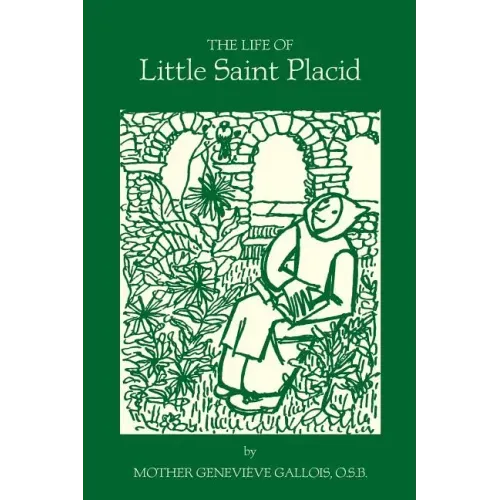 The Life of Little Saint Placid