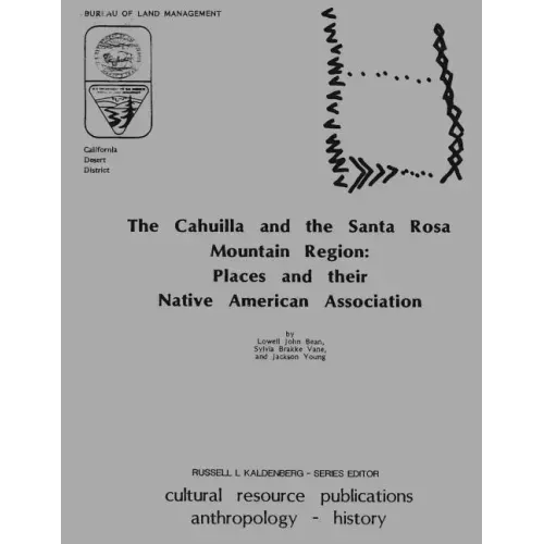 The Cahuilla and the Santa Rosa Mountain Region: Places and their Native American Association