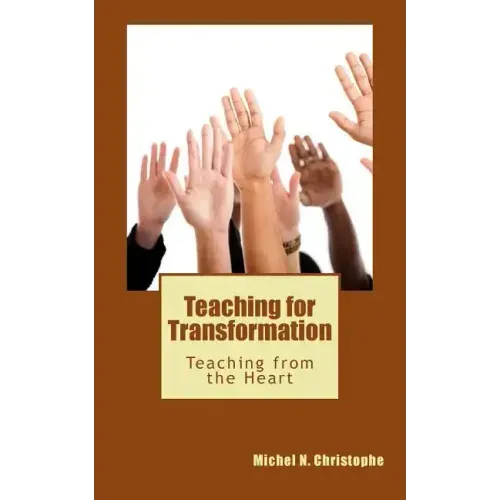 Teaching for Transformation: Teaching from the Heart