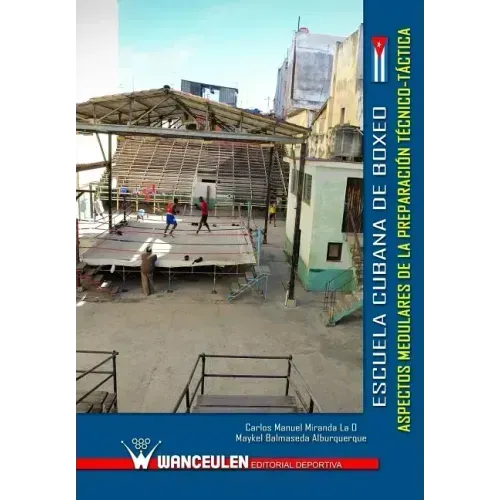 Escuela cubana de boxeo: aspectos medulares de la preparacion tecnico-tactica