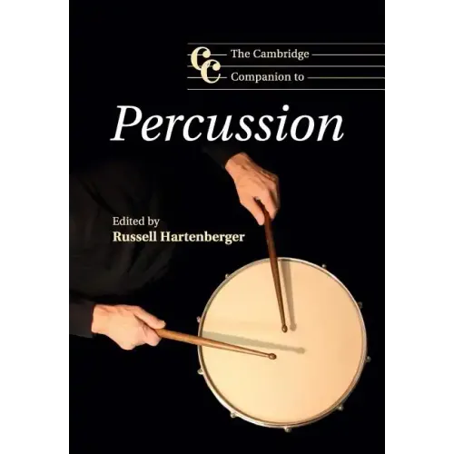 The Cambridge Companion to Percussion