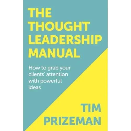 The Thought Leadership Manual