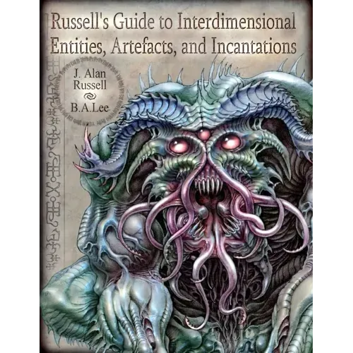 Russell's Guide to Interdimensional Entities, Artefacts, and Incantations