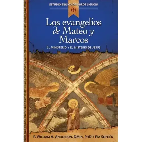 Los Evangelios de Mateo Y Marcos: Proclamación de la Buena Noticia de Jesucristo, El Hijo de Dios