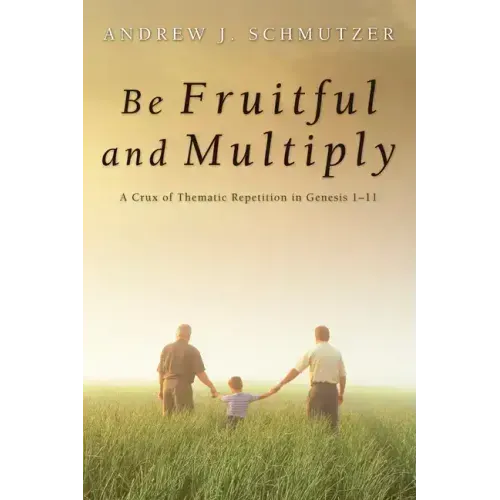 Be Fruitful and Multiply