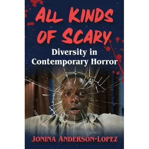 All Kinds of Scary: Diversity in Contemporary Horror