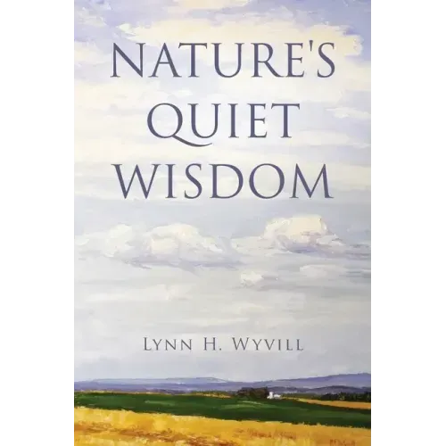 Nature's Quiet Wisdom