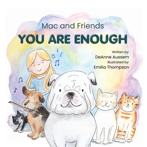 Mac and Friends: You Are Enough