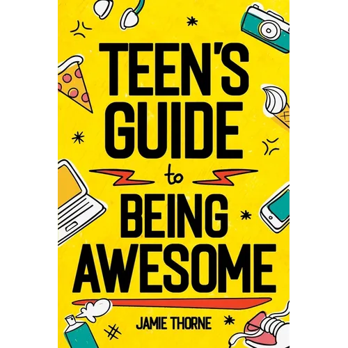 Teen's Guide to Being Awesome