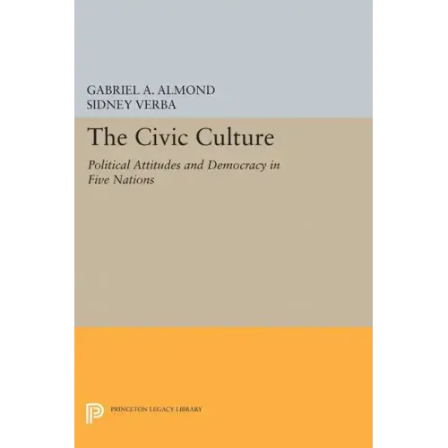 The Civic Culture: Political Attitudes and Democracy in Five Nations