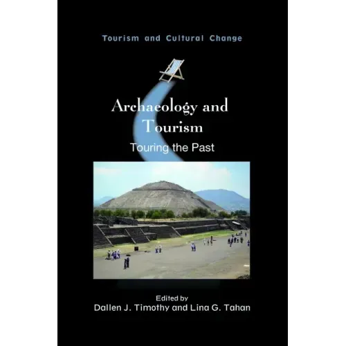 Archaeology and Tourism: Touring the Past