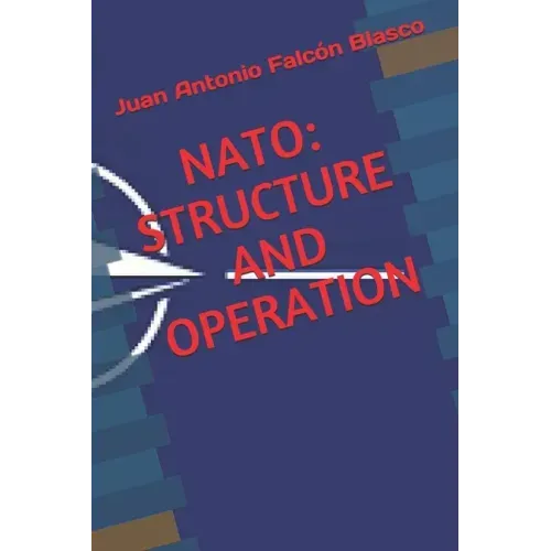NATO: Structure and Operation