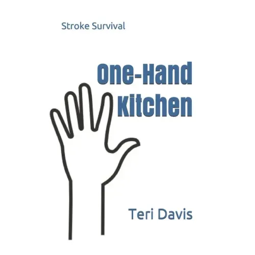One-Hand Kitchen: Stroke Survival