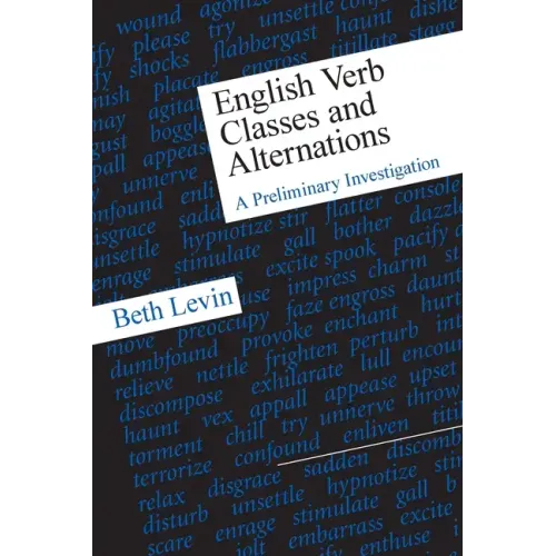 English Verb Classes and Alternations: A Preliminary Investigation